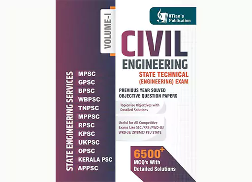  Civil Engineering- State Exams - Previous Year Objectives- Volume-I 